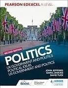 Kartonierter Einband Pearson Edexcel A Level Politics 2nd edition: UK Government and Politics, Political Ideas and US Government and Politics von Tuck David, Sarra Jenkins, John Jefferies