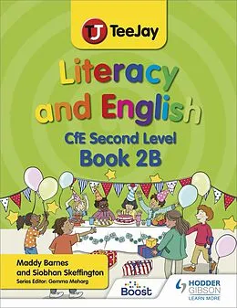 E-Book (epub) TeeJay Literacy and English CfE Second Level Book 2B von Madeleine Barnes, Siobhan Skeffington