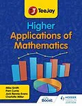 E-Book (epub) TeeJay Higher Applications of Mathematics von Mike Smith, Pamela Currie, Jack Rennie-Evans