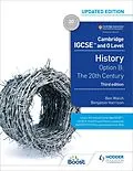 E-Book (epub) Cambridge IGCSE and O Level History 3rd Edition: Option B: The 20th century von Ben Walsh, Benjamin Harrison
