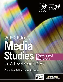 E-Book (epub) WJEC/Eduqas Media Studies For A Level Year 2 Student Book Revised Edition von Christine Bell, Lucas Johnson