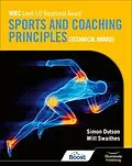 E-Book (epub) WJEC Level 1/2 Vocational Award Sports and Coaching Principles (Technical Award) - Student Book von Will Swaithes, Simon Dutson