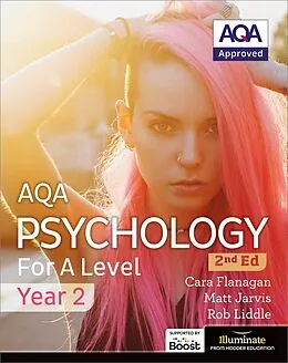 E-Book (epub) AQA Psychology for A Level Year 2 Student Book: 2nd Edition von Cara Flanagan, Matt Jarvis, Rob Liddle