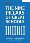 E-Book (epub) The Nine Pillars of Great Schools von Damian McBeath, David Woods, Rachel Macfarlane