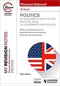 E-Book (epub) My Revision Notes: Pearson Edexcel A-level Politics: UK Government and Politics, Political Ideas and US Government and Politics von Sarra Jenkins