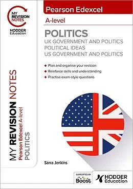 E-Book (epub) My Revision Notes: Pearson Edexcel A-level Politics: UK Government and Politics, Political Ideas and US Government and Politics von Sarra Jenkins