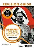 E-Book (epub) Engaging with AQA GCSE (9 1) History Revision Guide: Germany, 1890 1945: Democracy and dictatorship von Dale Banham