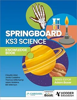 E-Book (epub) Springboard: KS3 Science Knowledge Book von Adam Robbins, Claudia Allan, Jovita Castelino