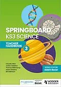 E-Book (epub) Springboard: KS3 Science Teacher Handbook 3 von Adam Boxer, Adam Robbins, Claudia Allan