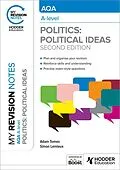 E-Book (epub) My Revision Notes: AQA A-level Politics: Political Ideas Second Edition von Adam Tomes, Simon Lemieux