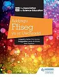 E-Book (pdf) Addysgu Ffiseg yn yr Uwchradd (Teaching Secondary Physics 3rd Edition Welsh Language edition) von The Association For Science Education
