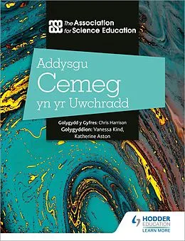 E-Book (epub) Addysgu Cemeg yn yr Uwchradd (Teaching Secondary Chemistry 3rd Edition Welsh Language edition) von The Association For Science Education