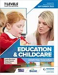 E-Book (epub) Education and Childcare T Level: Assisting Teaching: Updated for first teaching from September 2022 von Penny Tassoni, Louise Burnham, Janet King