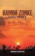 E-Book (epub) Bamba Zonke von Marion Stenton