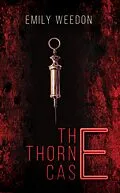 E-Book (epub) Thorne Case von Emily Weedon