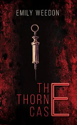 E-Book (epub) Thorne Case von Emily Weedon
