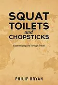 E-Book (epub) Squat Toilets and Chopsticks von Philip Bryan