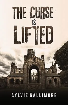 E-Book (epub) Curse Is Lifted von Sylvie Gallimore