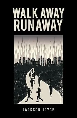 E-Book (epub) Walk Away Runaway von Jackson Joyce