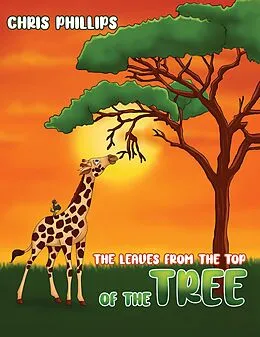 E-Book (epub) Leaves from the Top of the Tree von Chris Phillips