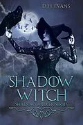 E-Book (epub) Shadow Witch von D. H. Evans