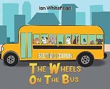 Livre Relié The Wheels on the Bus de Ian Whitehead