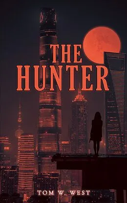 E-Book (epub) Hunter von Tom W. West