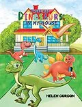 E-Book (epub) There Are Dinosaurs in My House von Helen Gordon