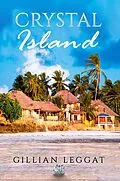 E-Book (epub) Crystal Island von Gillian Leggat