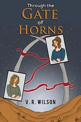 E-Book (epub) Through the Gate of Horns von V. R. Wilson