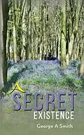 E-Book (epub) Secret Existence von George A Smith