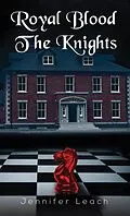 E-Book (epub) Royal Blood - The Knights von Jennifer Leach