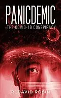 E-Book (epub) Panicdemic-The Covid-19 Conspiracy von R. David Rosin