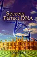 E-Book (epub) Secrets Of Perfect DNA von Mike O'Neill
