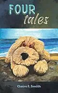 E-Book (epub) Four Tales von Claire F. Smith