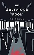 E-Book (epub) Oblivious Pool von T D Brown