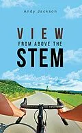 E-Book (epub) View from Above the Stem von Andy Jackson