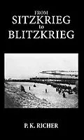 E-Book (epub) From Sitzkrieg to Blitzkrieg von P. K Richer