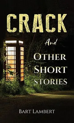 E-Book (epub) Crack and Other Short Stories von Bart Lambert