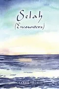 E-Book (epub) Selah - Encounters von Chantil Thomas