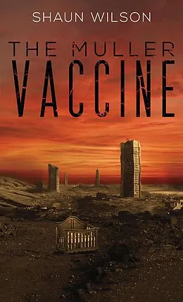E-Book (epub) Muller Vaccine von Shaun Wilson