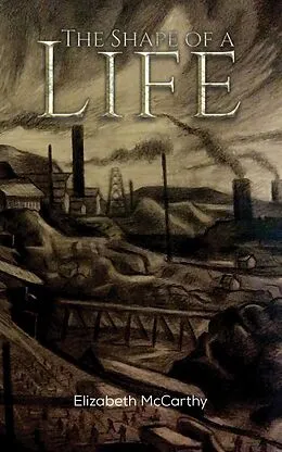 E-Book (epub) Shape of a Life von Elizabeth Mccarthy