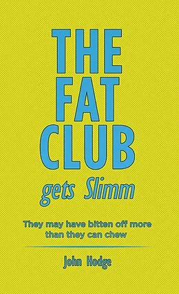 E-Book (epub) Fat Club Gets Slimm von John Hodge