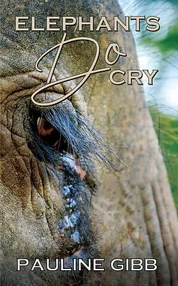 E-Book (epub) Elephants Do Cry von Pauline Gibb