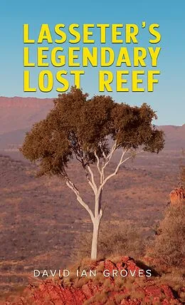 E-Book (epub) Lasseter's Legendary Lost Reef von David Ian Groves