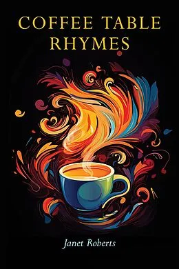 E-Book (epub) Coffee Table Rhymes von Janet Roberts