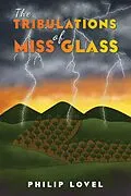 E-Book (epub) Tribulations of Miss Glass von Philip Lovel
