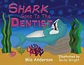 E-Book (epub) Shark Goes to the Dentist von Mia Anderson