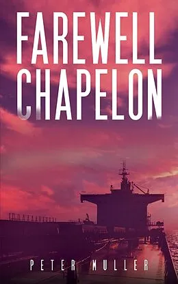 E-Book (epub) Farewell Chapelon von Peter Muller