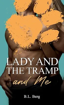 E-Book (epub) Lady and the Tramp and Me von B. L. Berg